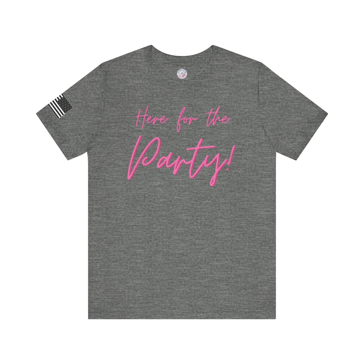 Here for the Party Script Premium Tee