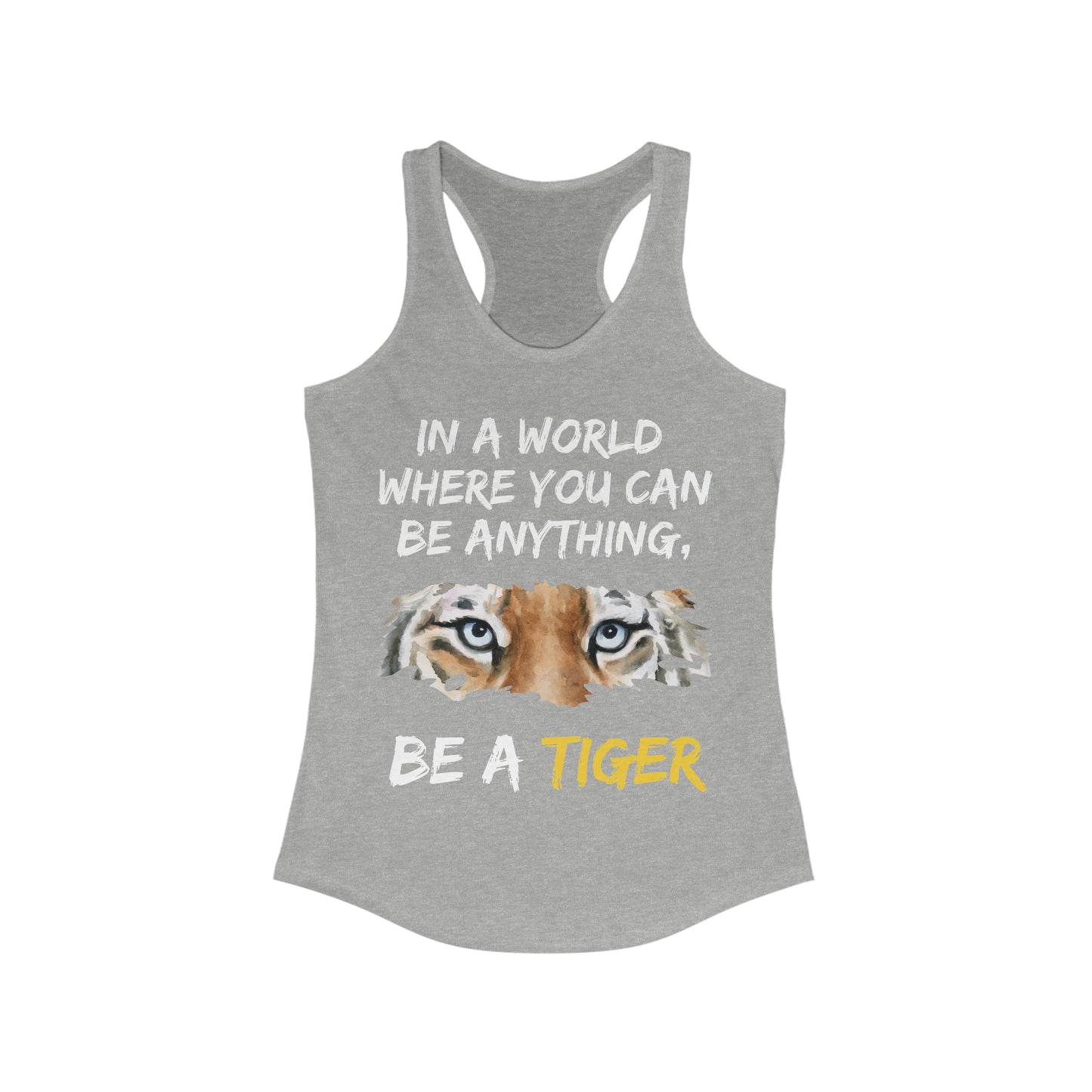 Be a Tiger Ladies' Slim-Fit Racerback Tank