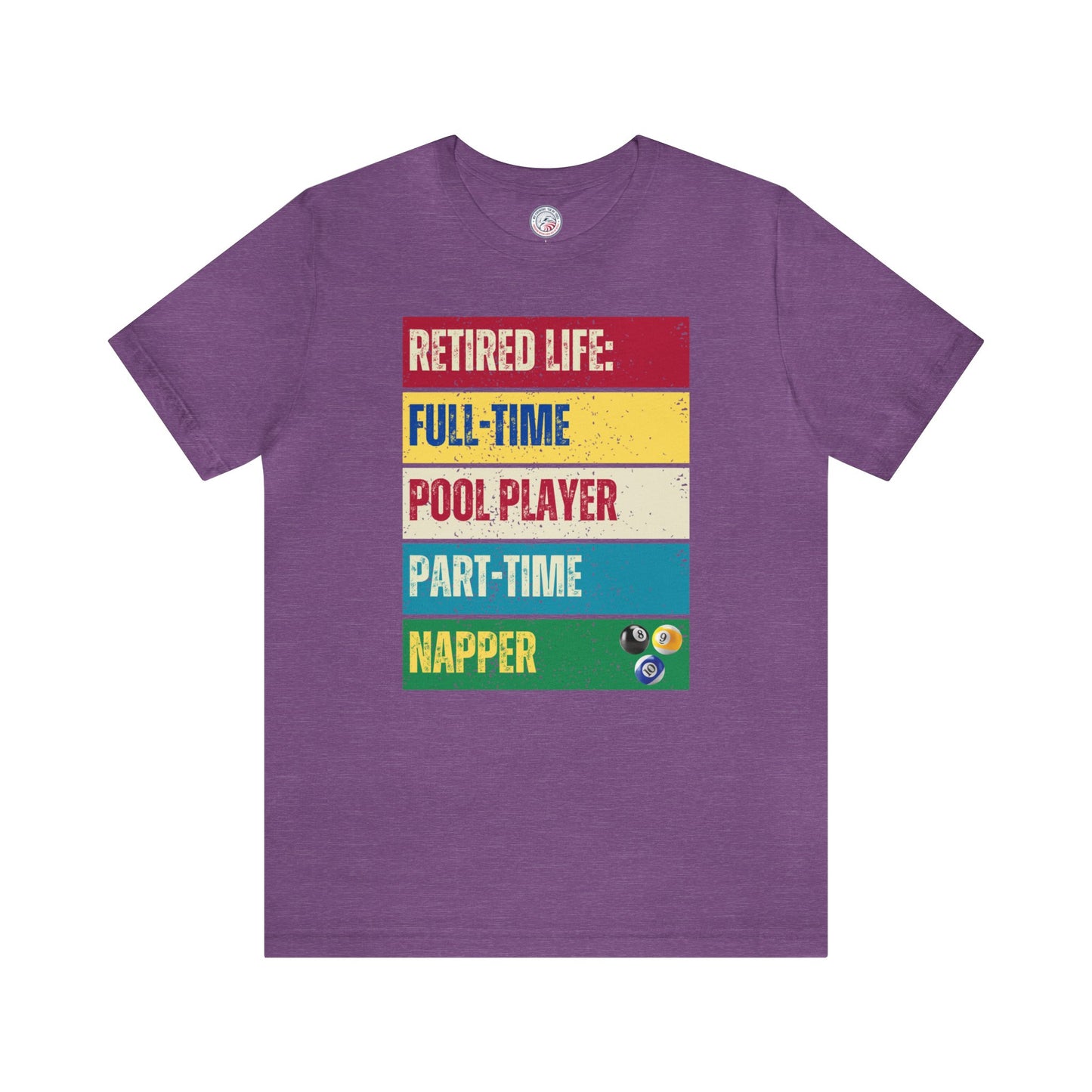 Retired Life Full-Time Pool Player Premium Tee