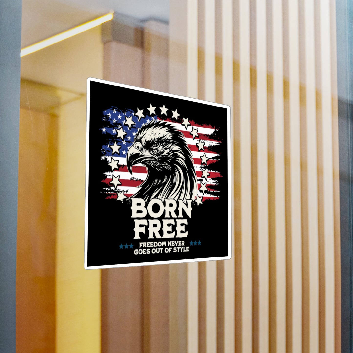 Born Free - Freedom Never Goes Out of Style Vinyl Decal