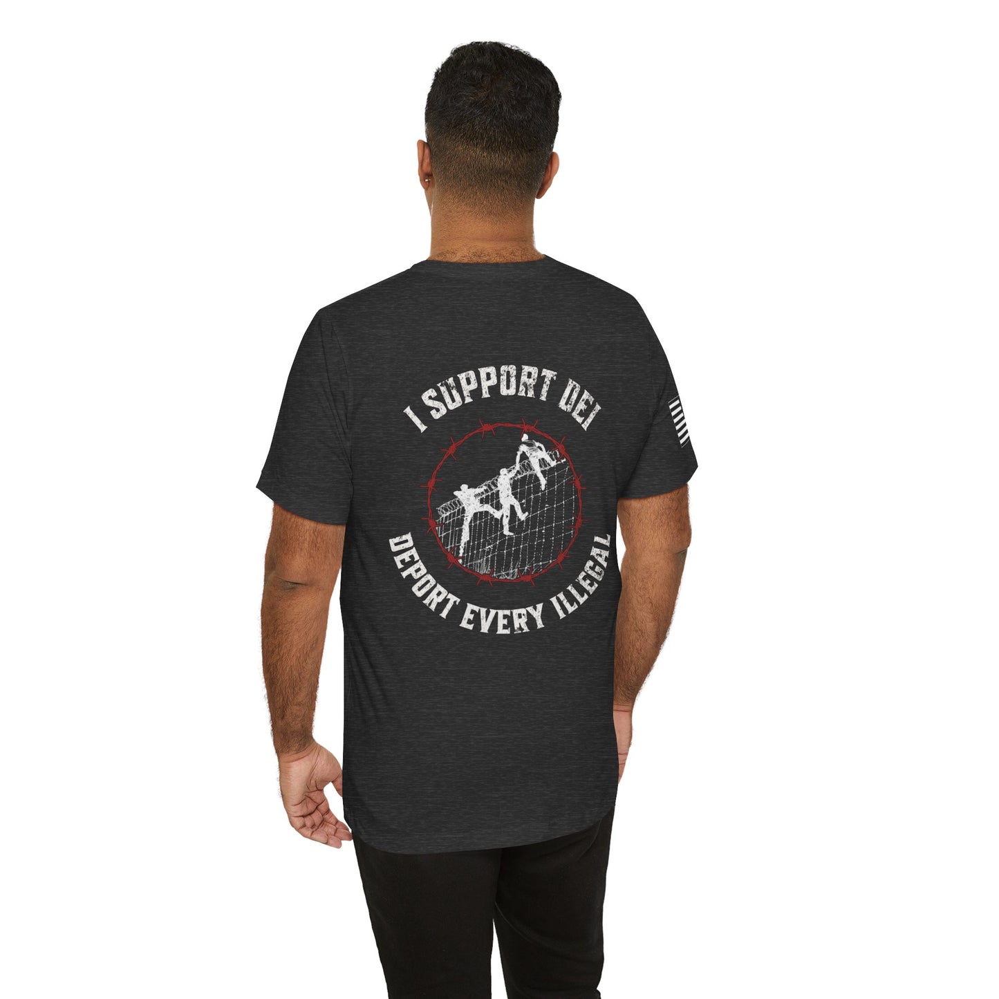 I Support DEI - Deport Every Illegal Premium Tee - Back