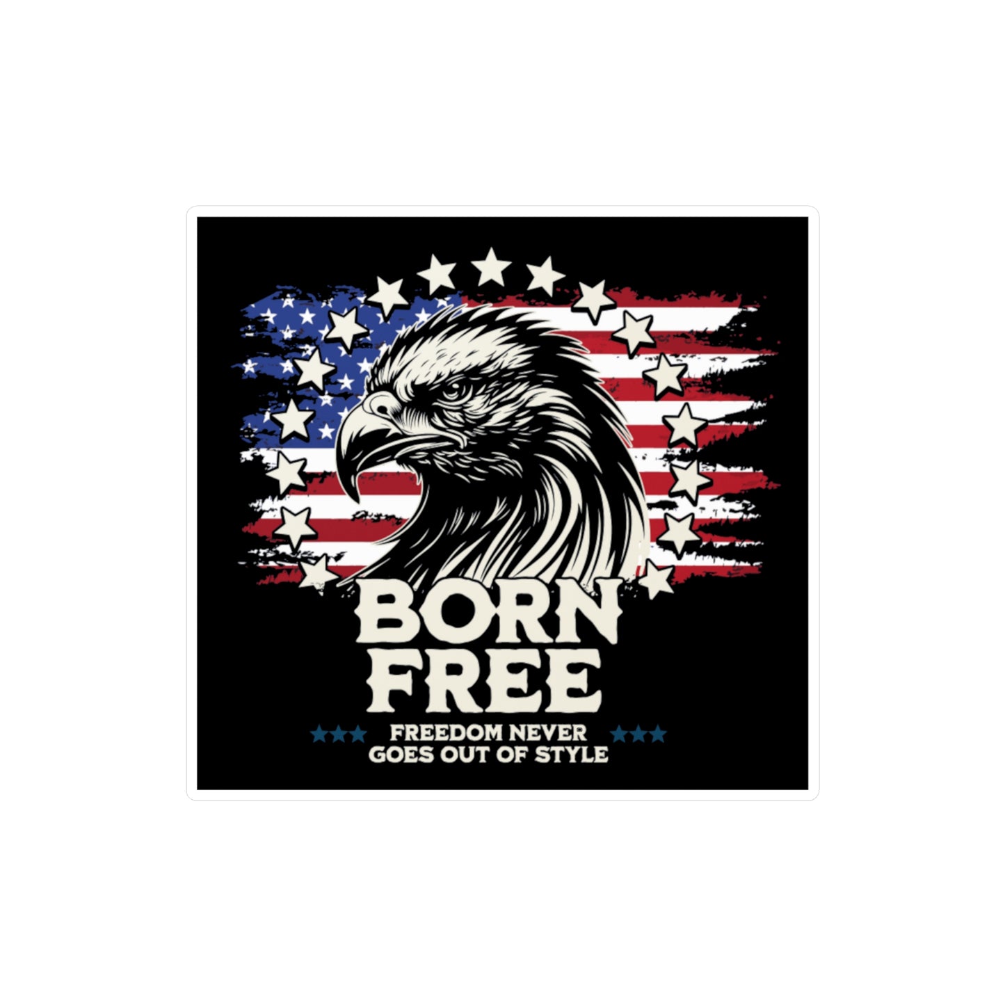 Born Free - Freedom Never Goes Out of Style Vinyl Decal