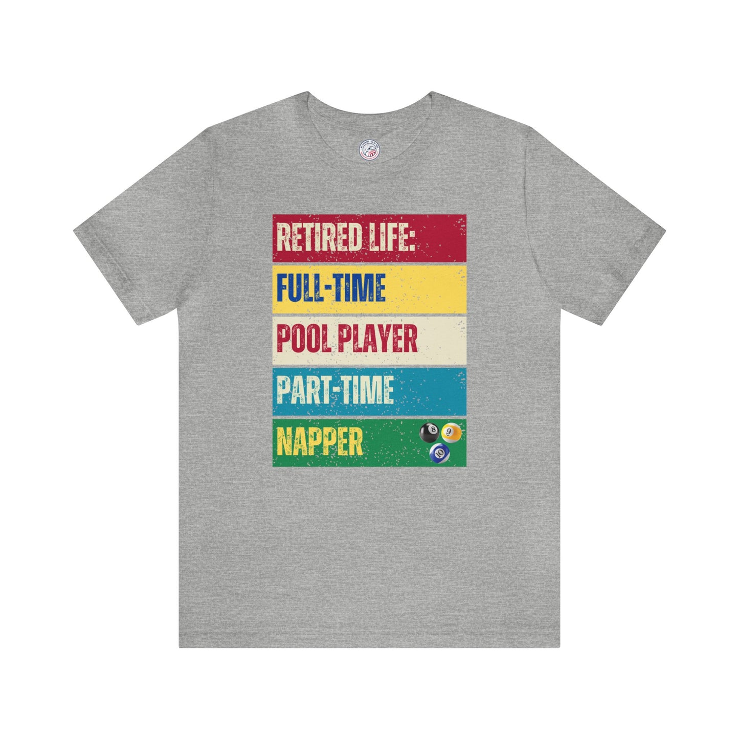 Retired Life Full-Time Pool Player Premium Tee
