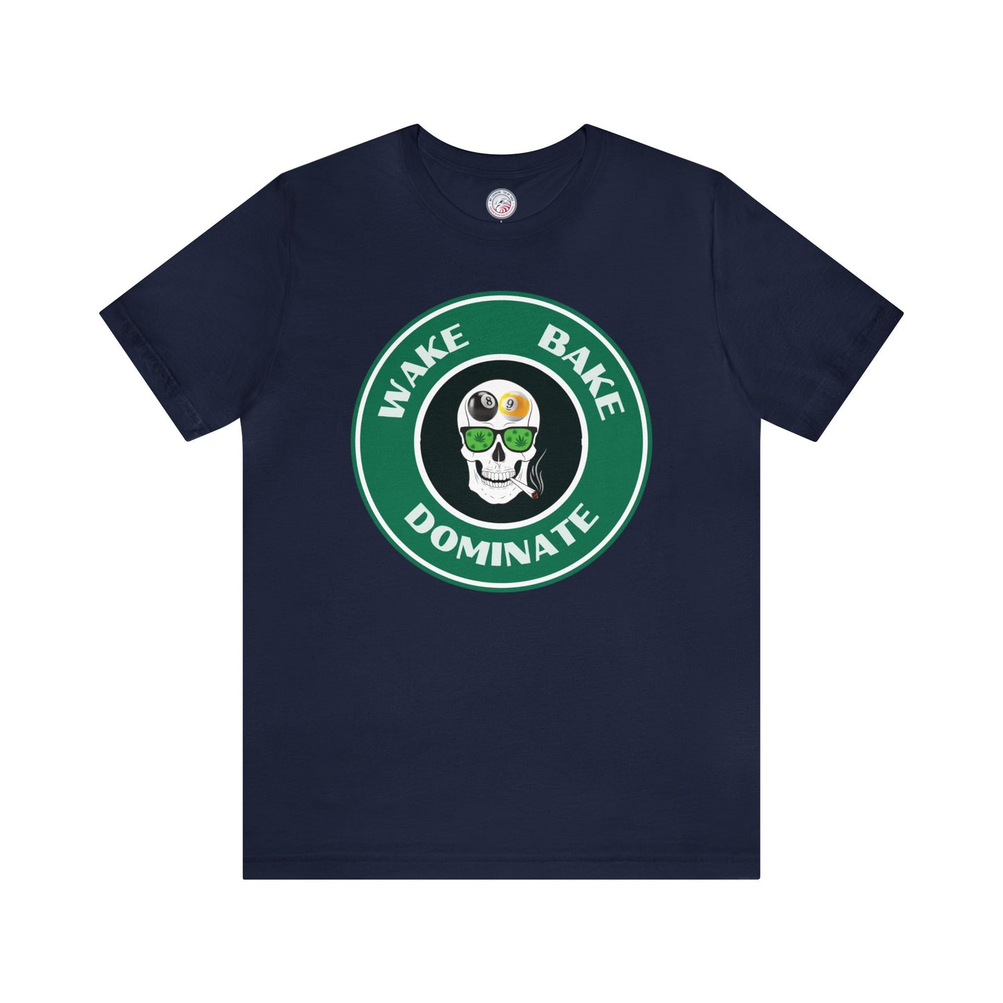 Wake, Bake, Dominate Premium Tee