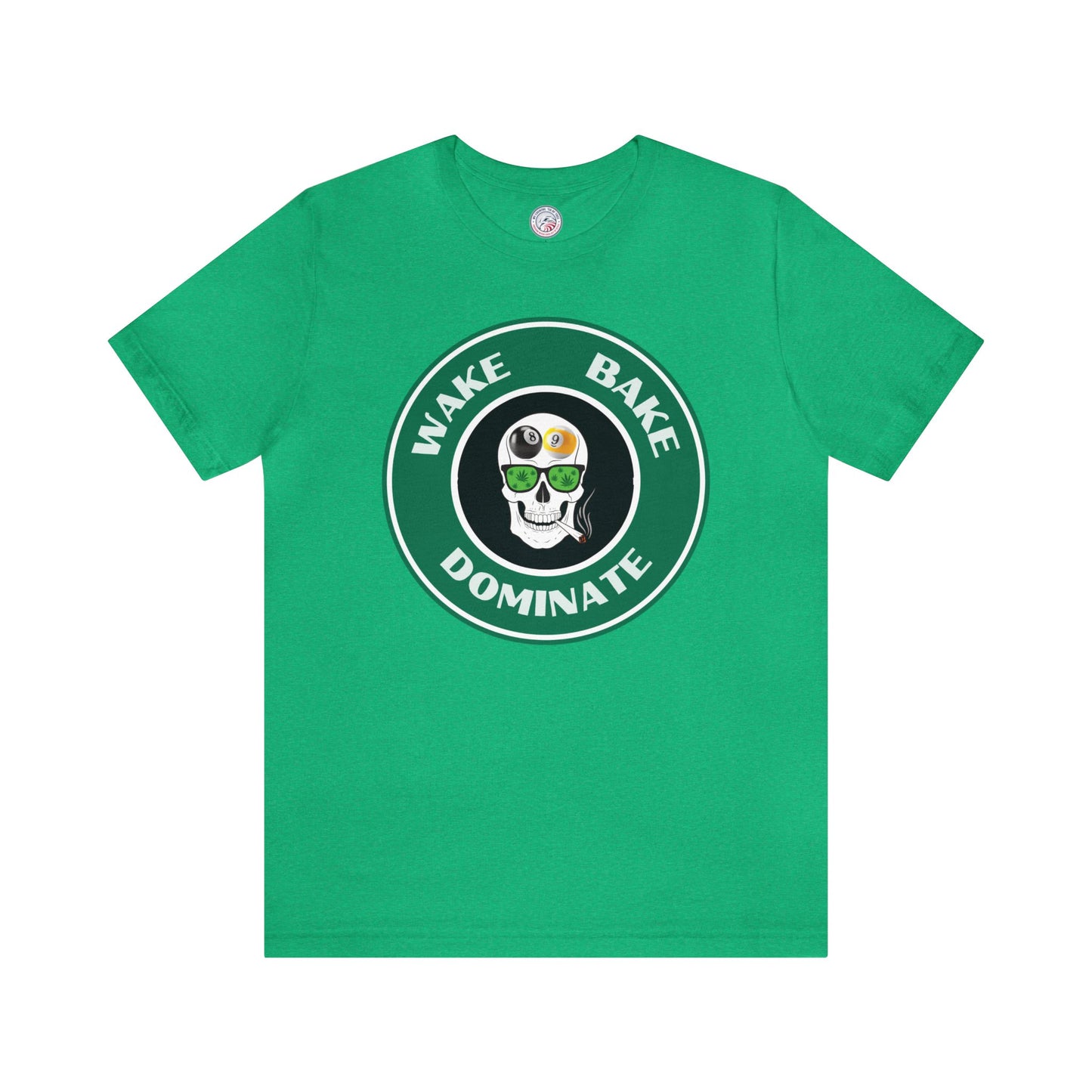 Wake, Bake, Dominate Premium Tee