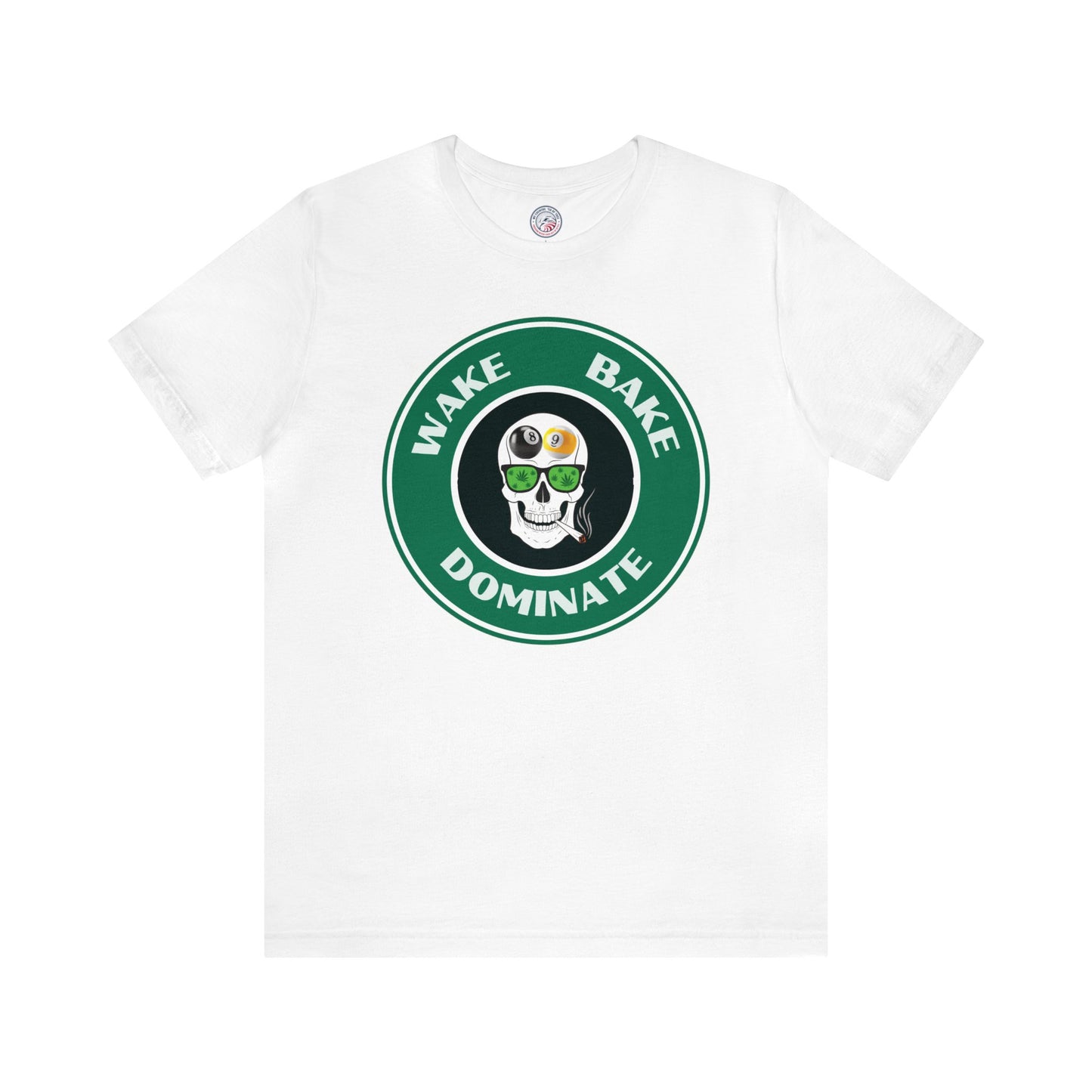 Wake, Bake, Dominate Premium Tee