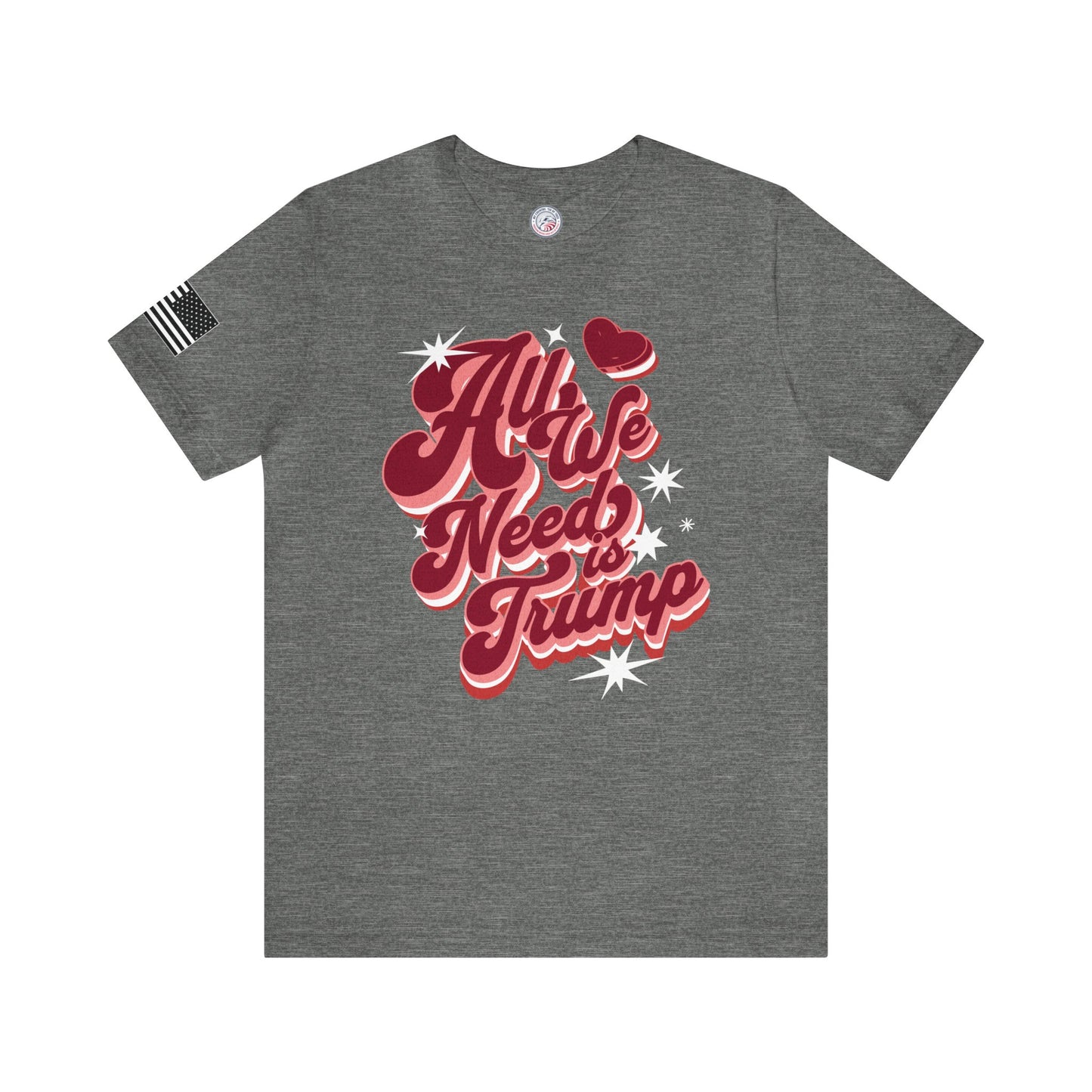 All We Need is Trump Premium Tee
