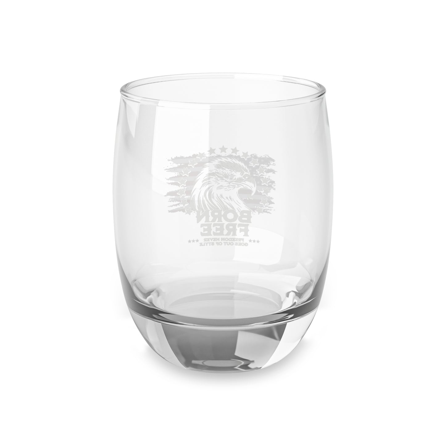 Born Free - Freedom Never Goes Out of Style Whiskey Glass