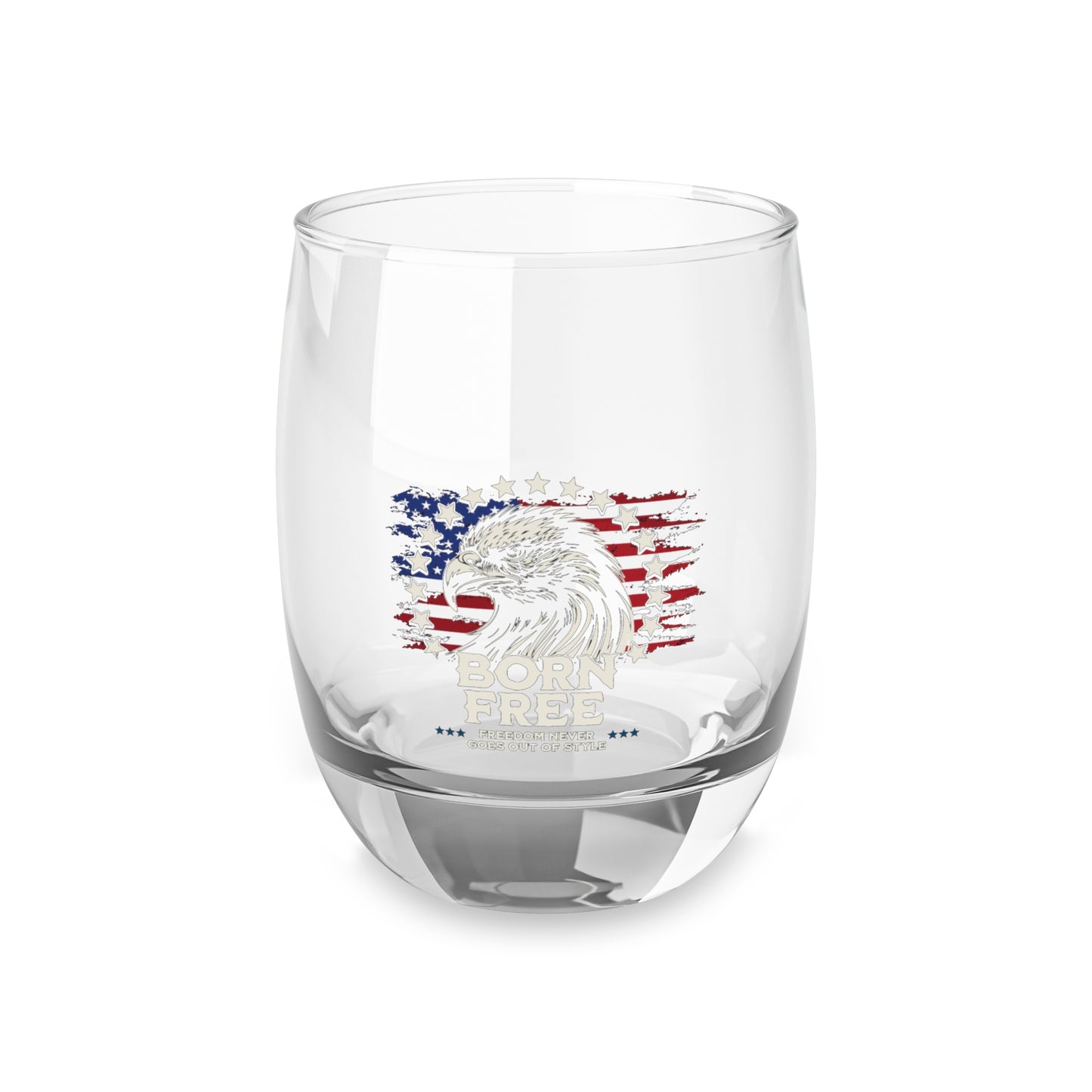 Born Free - Freedom Never Goes Out of Style Whiskey Glass