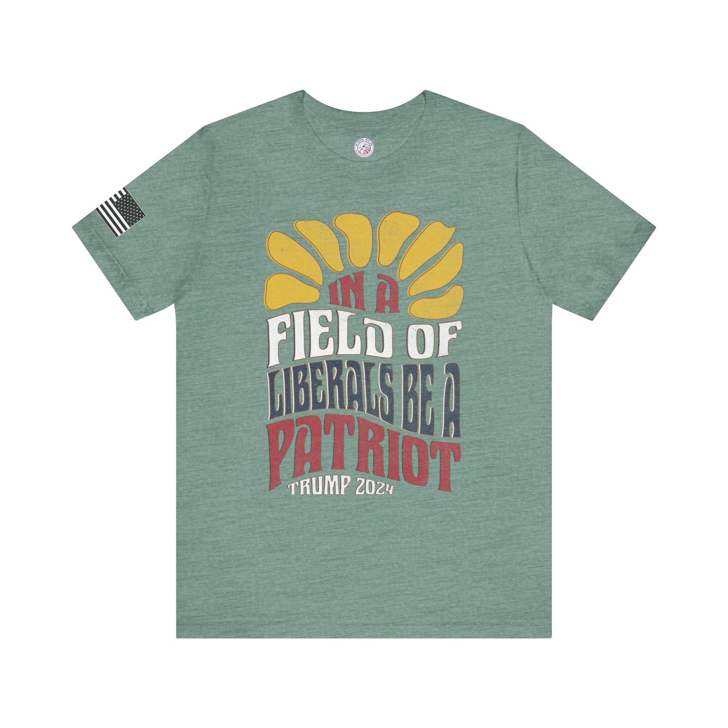 In a Field of Liberals Be a Patriot Premium Tee