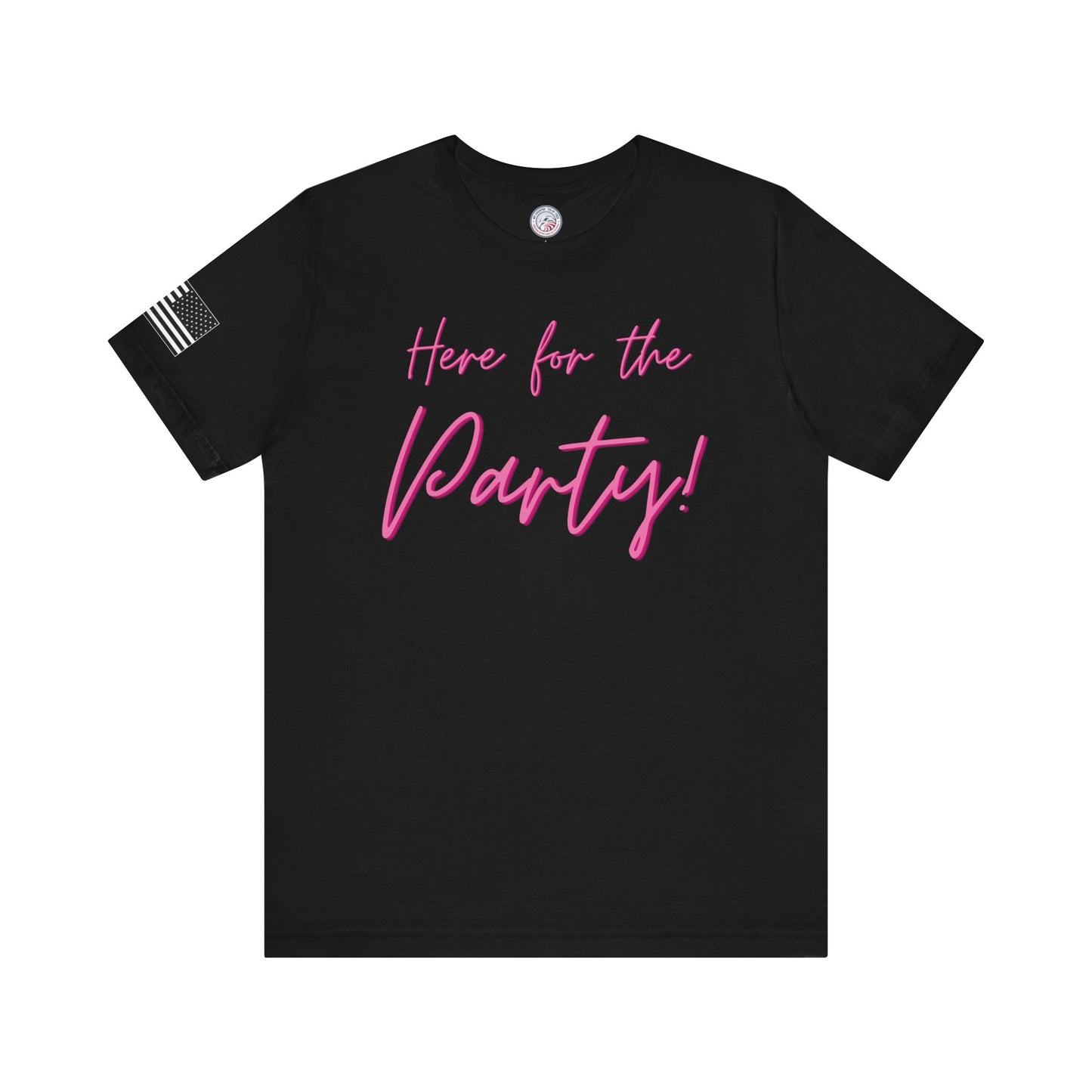 Here for the Party Script Premium Tee