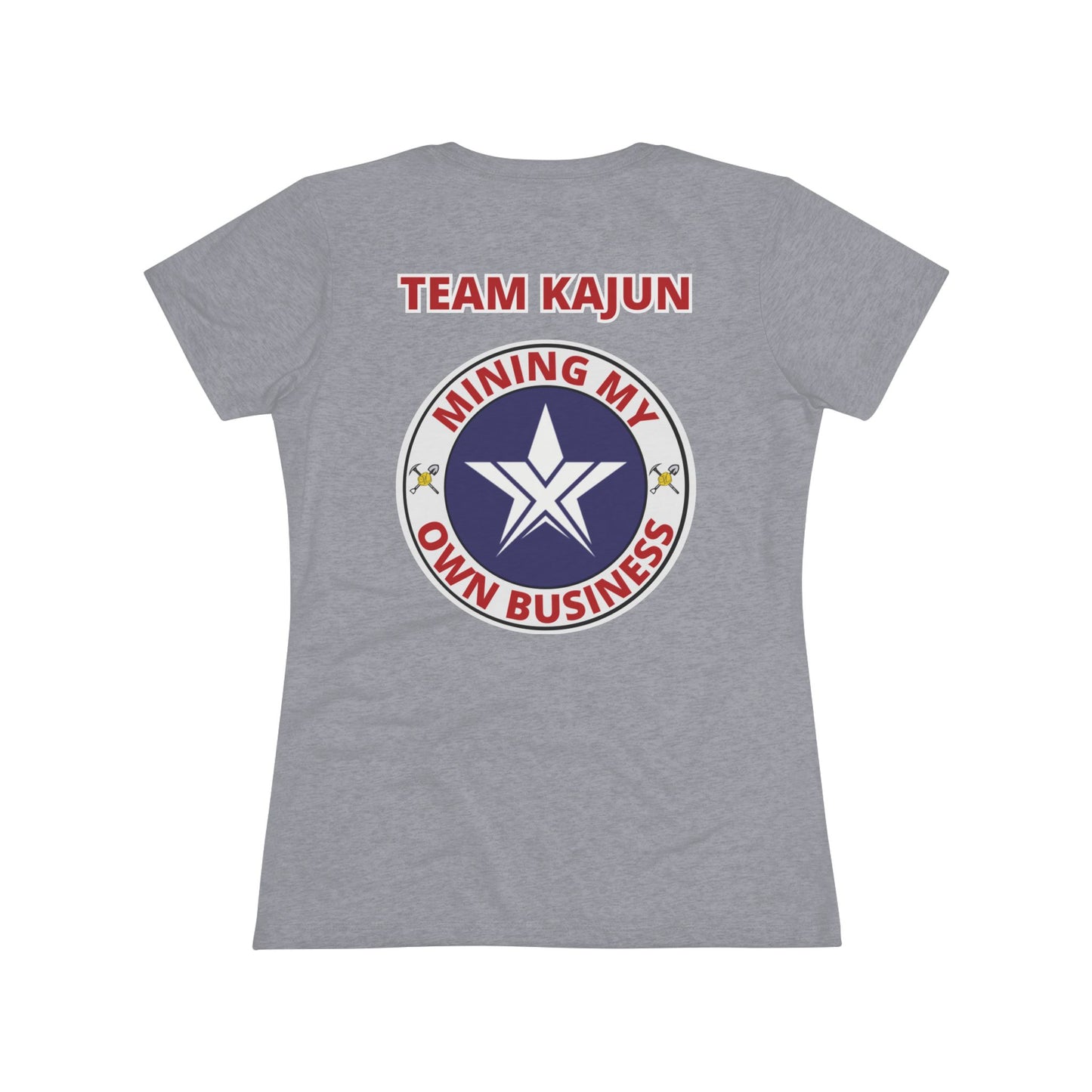 TEXIT Team Kajun Mining My Own Business Women's Triblend Tee