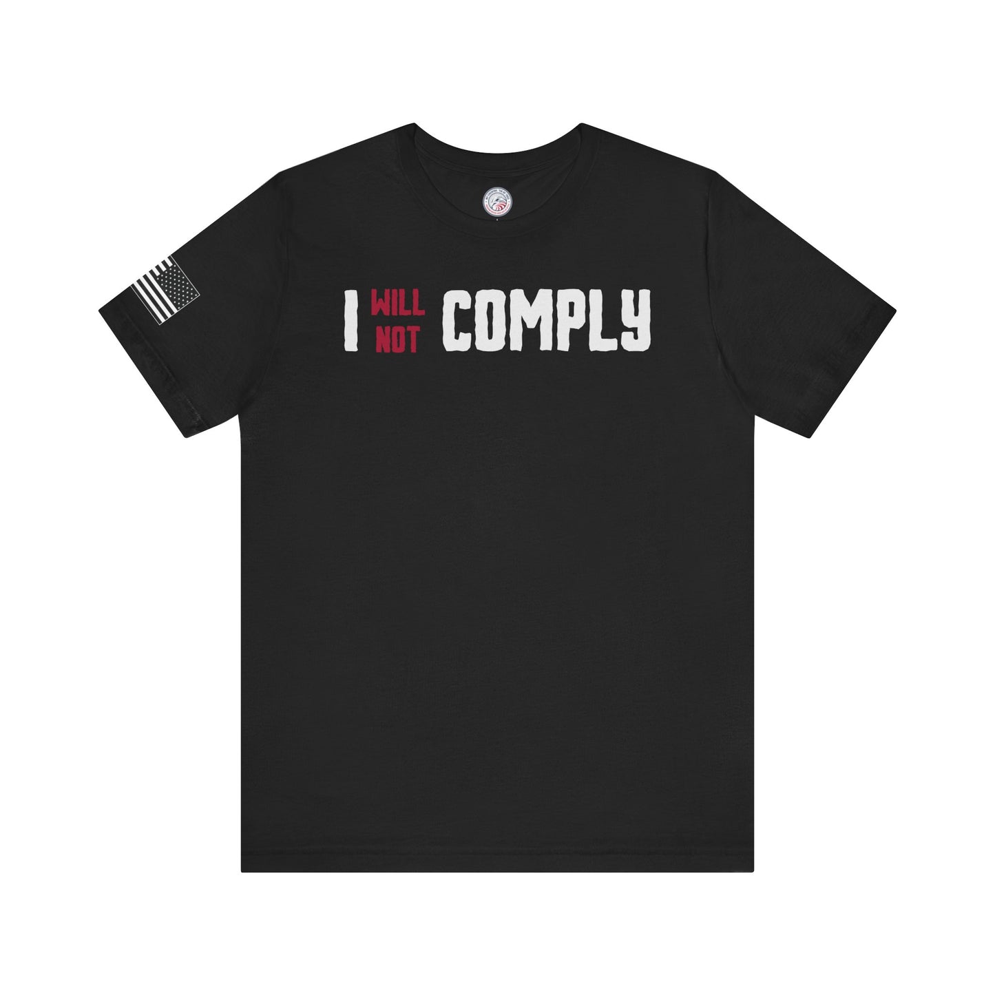 I Will Not Comply - Stacked Premium Tee