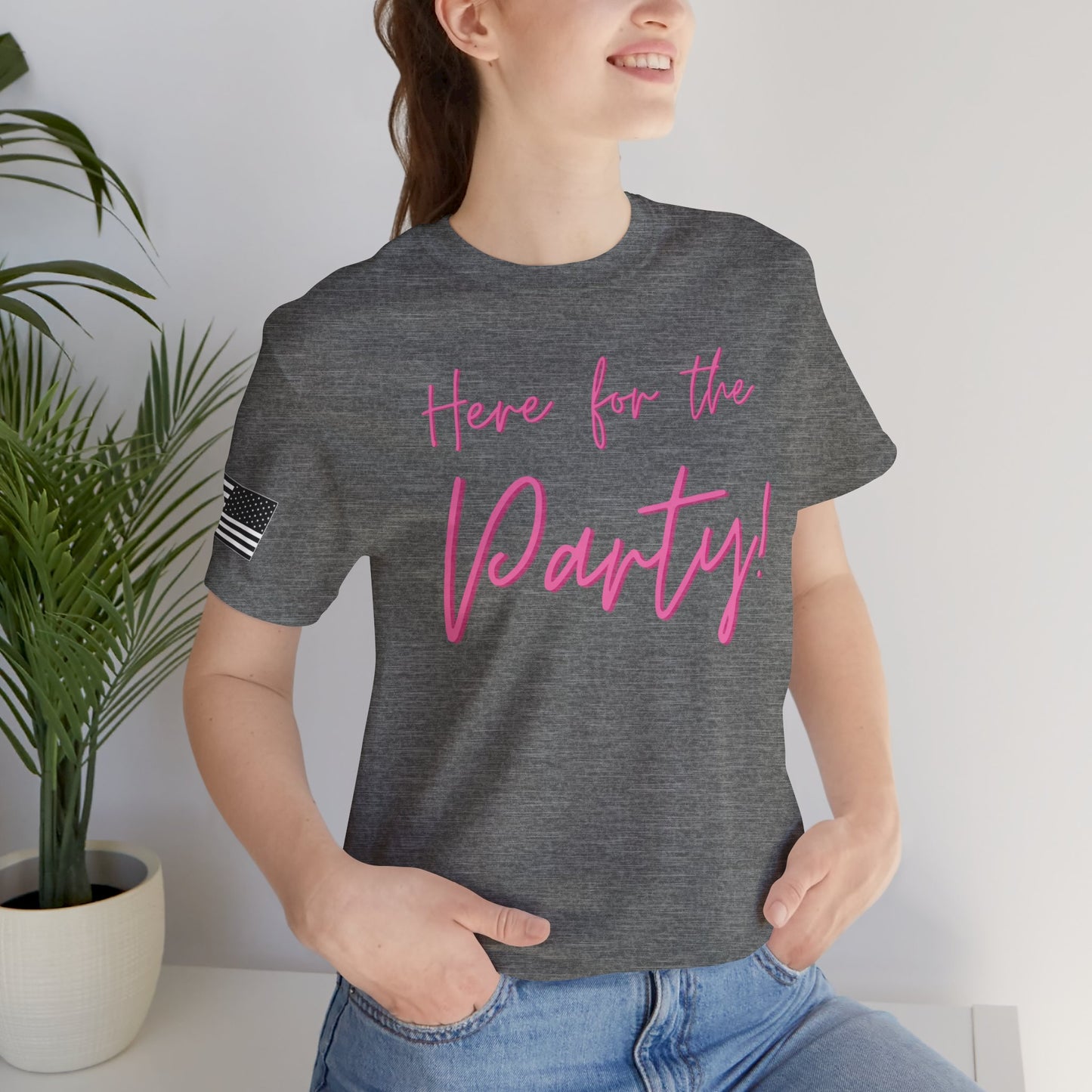 Here for the Party Script Premium Tee