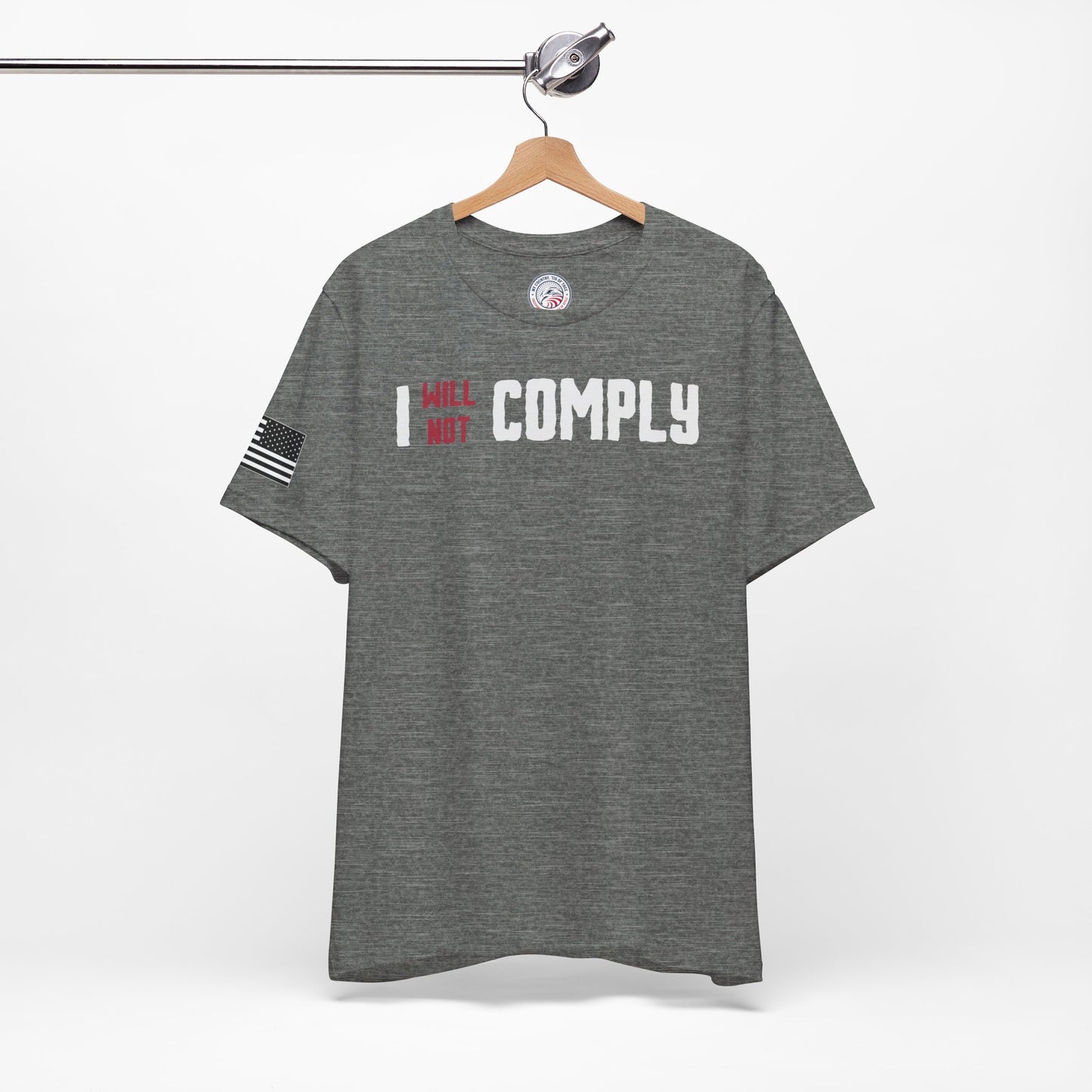 I Will Not Comply - Stacked Premium Tee