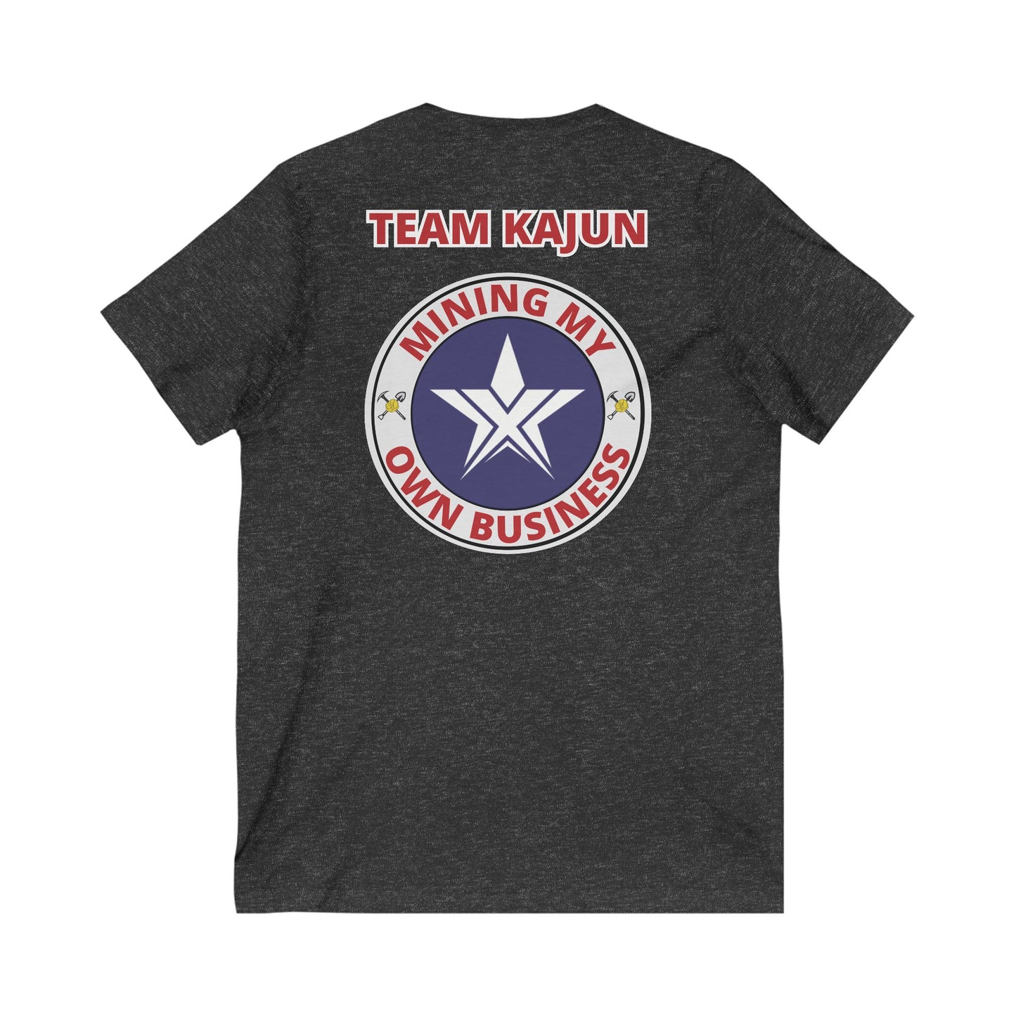 TEXIT Team Kajun Mining My Own Business V-Neck Tee
