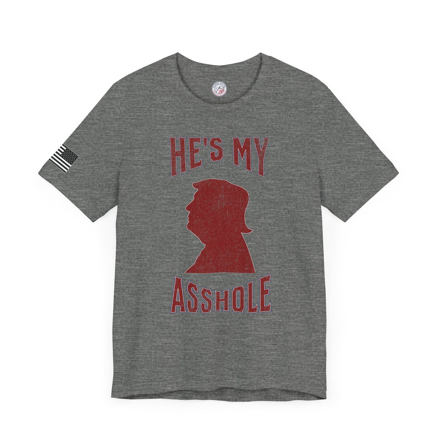 Trump He's My A**hole Premium Tee