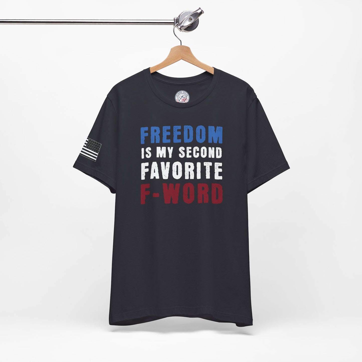 Freedom is My Second Favorite F-Word Premium Tee