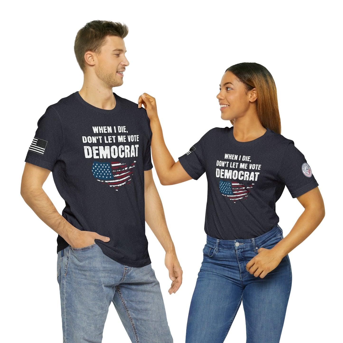 When I Die, Don't Let Me Vote Democrat Premium Tee