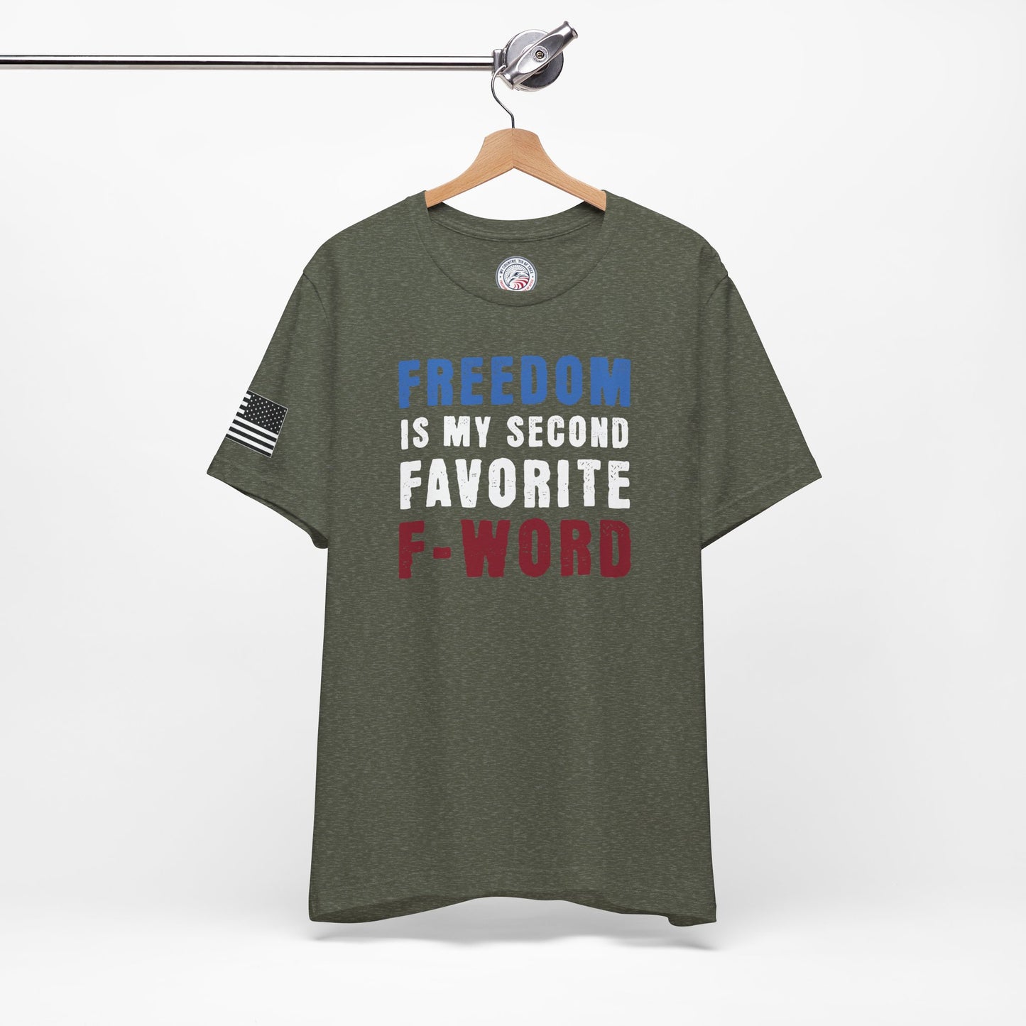 Freedom is My Second Favorite F-Word Premium Tee