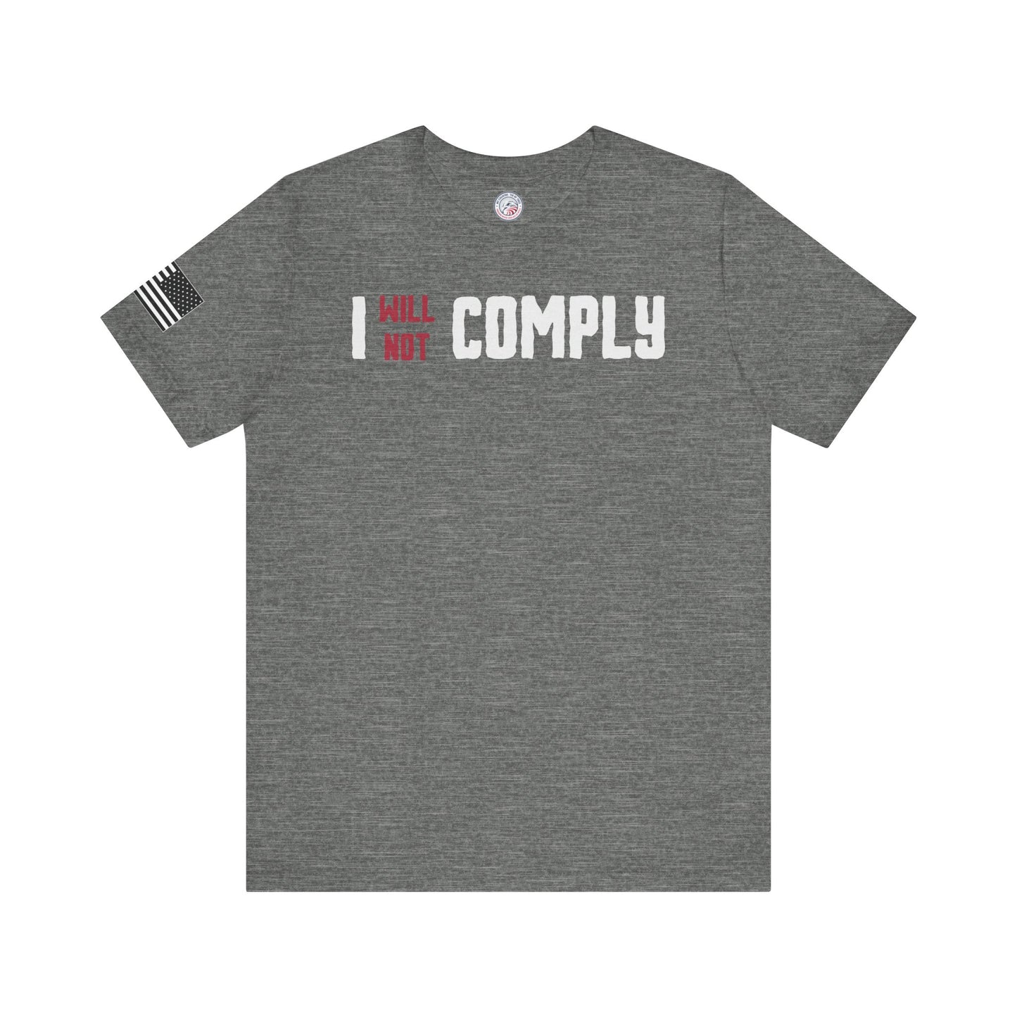 I Will Not Comply - Stacked Premium Tee