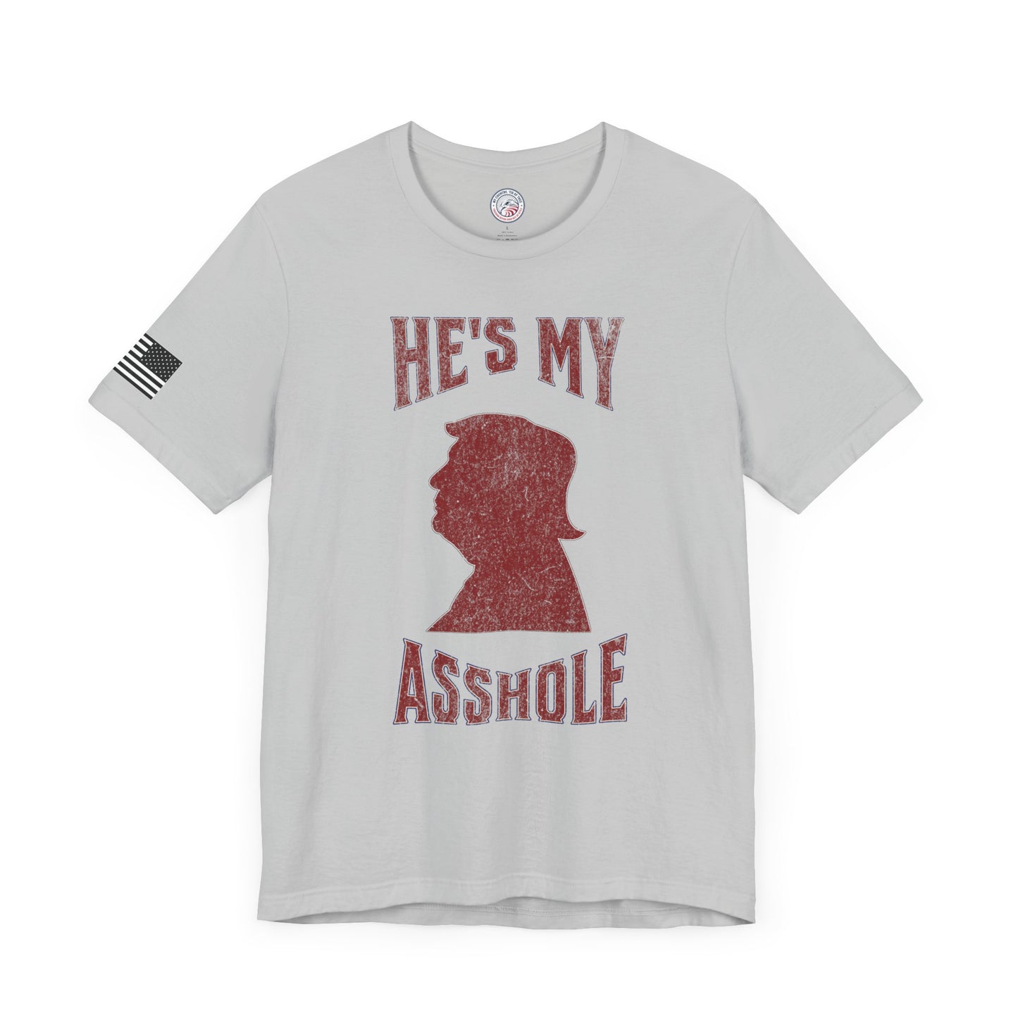 Trump He's My A**hole Premium Tee