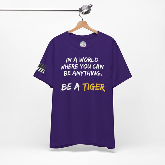 Be a Tiger Premium Tee - Front