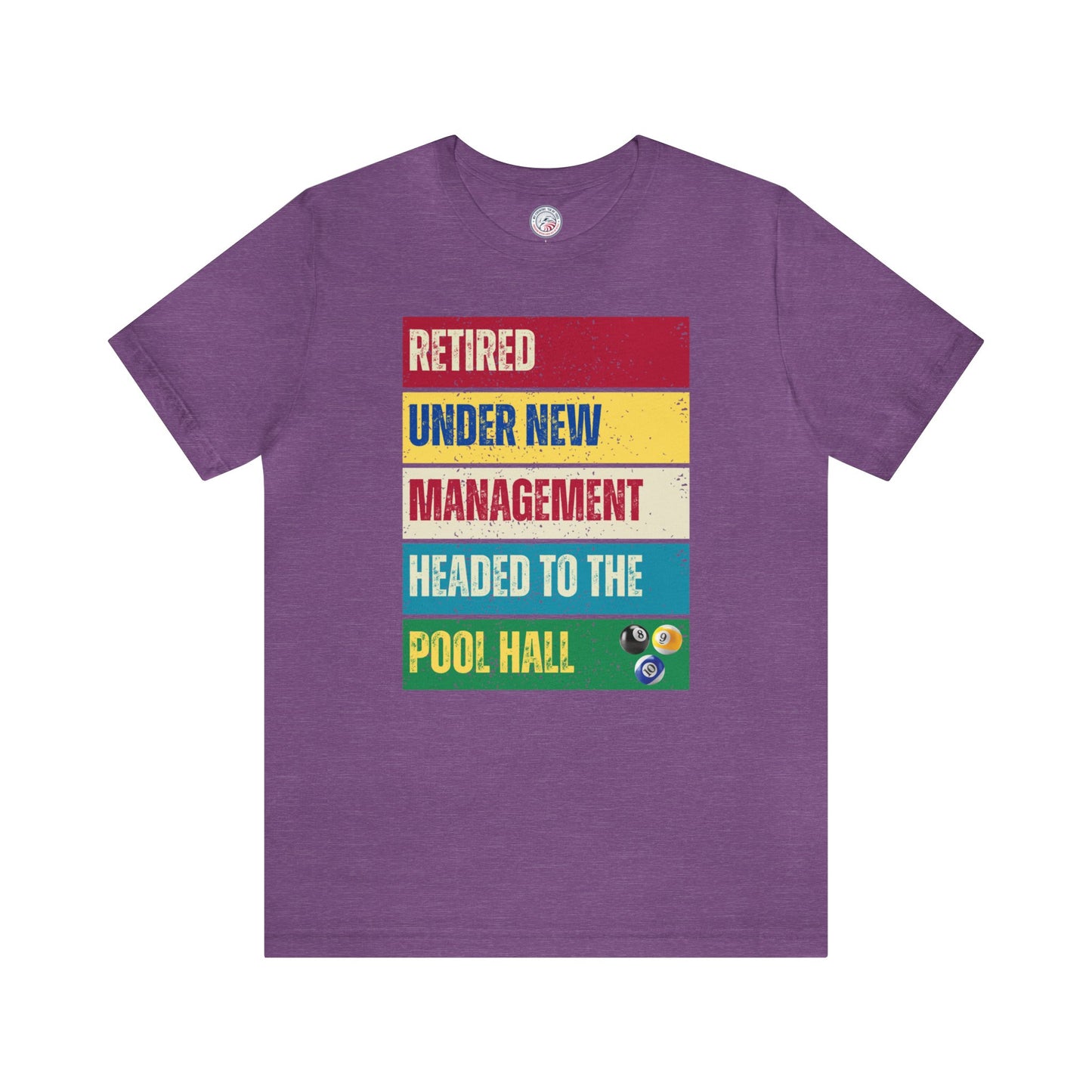 Retired Under New Management Premium Tee