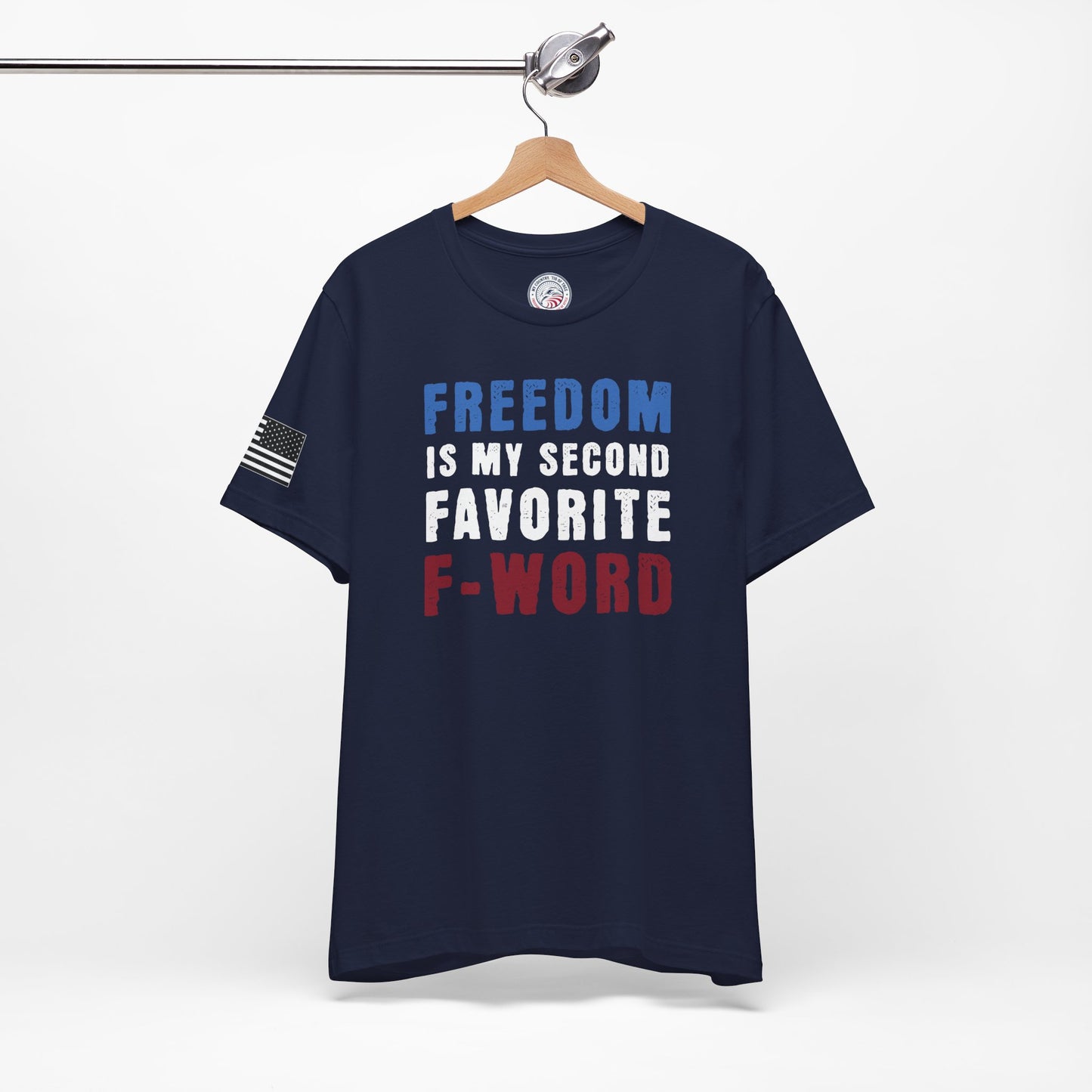 Freedom is My Second Favorite F-Word Premium Tee