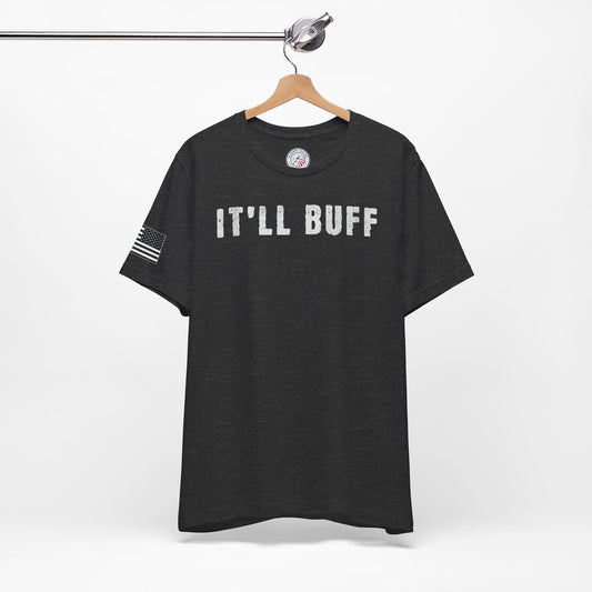 It'll Buff Premium Tee