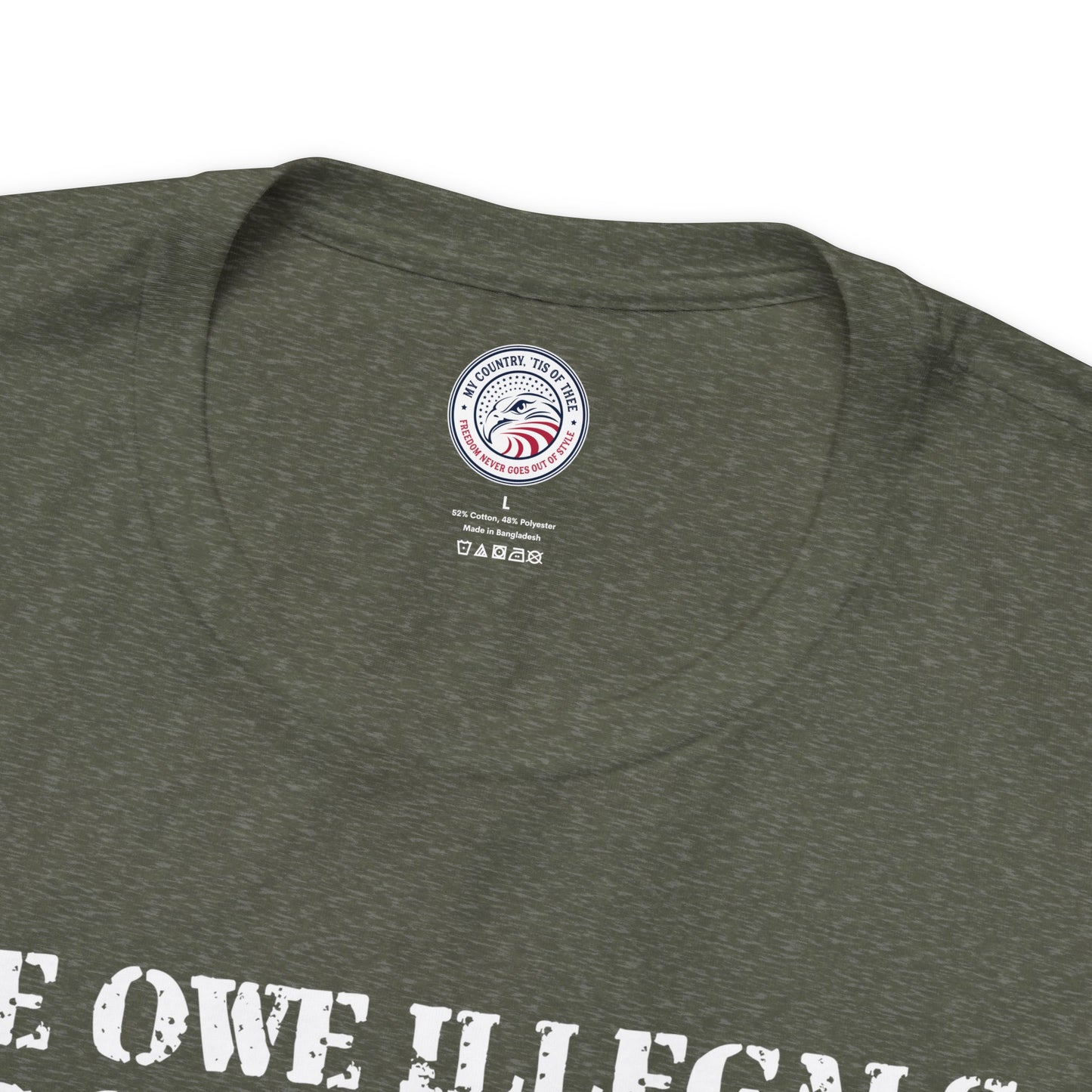 We Owe Illegals Nothing Premium Tee - Front