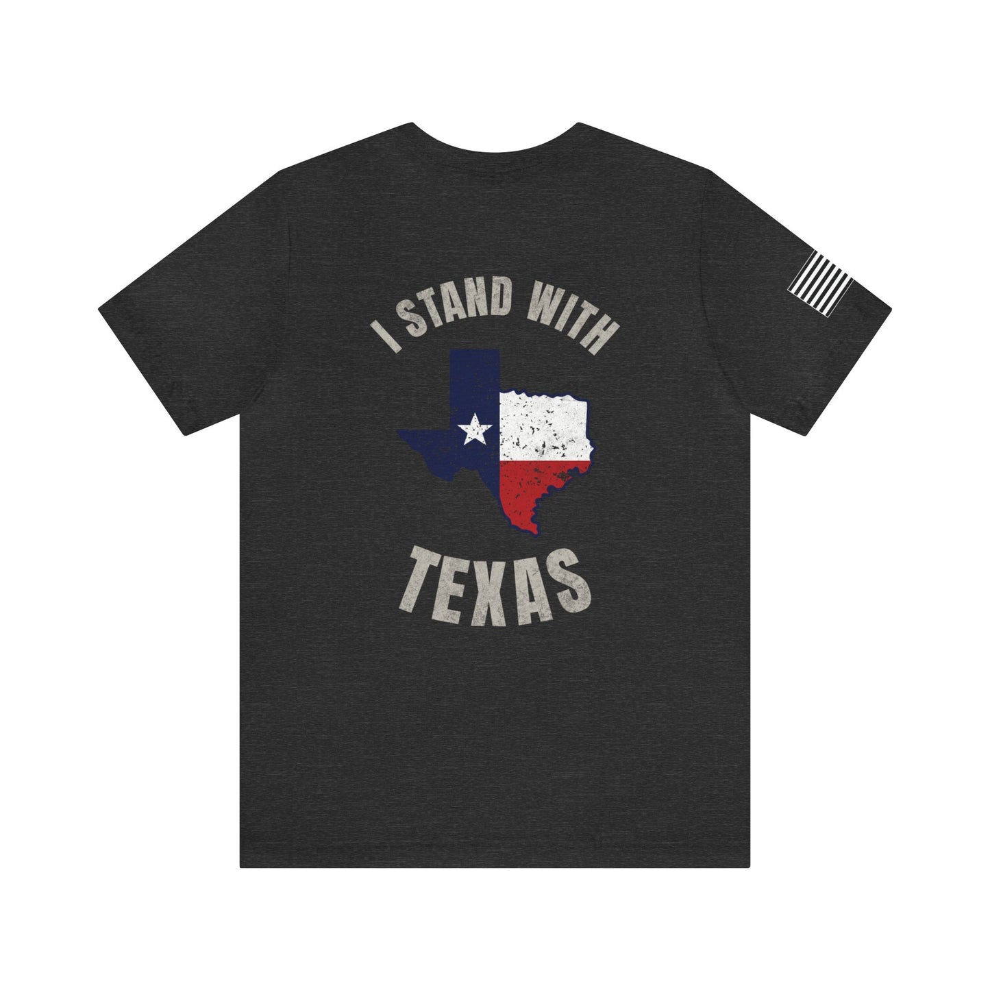 I Stand with Texas Premium Tee - Back