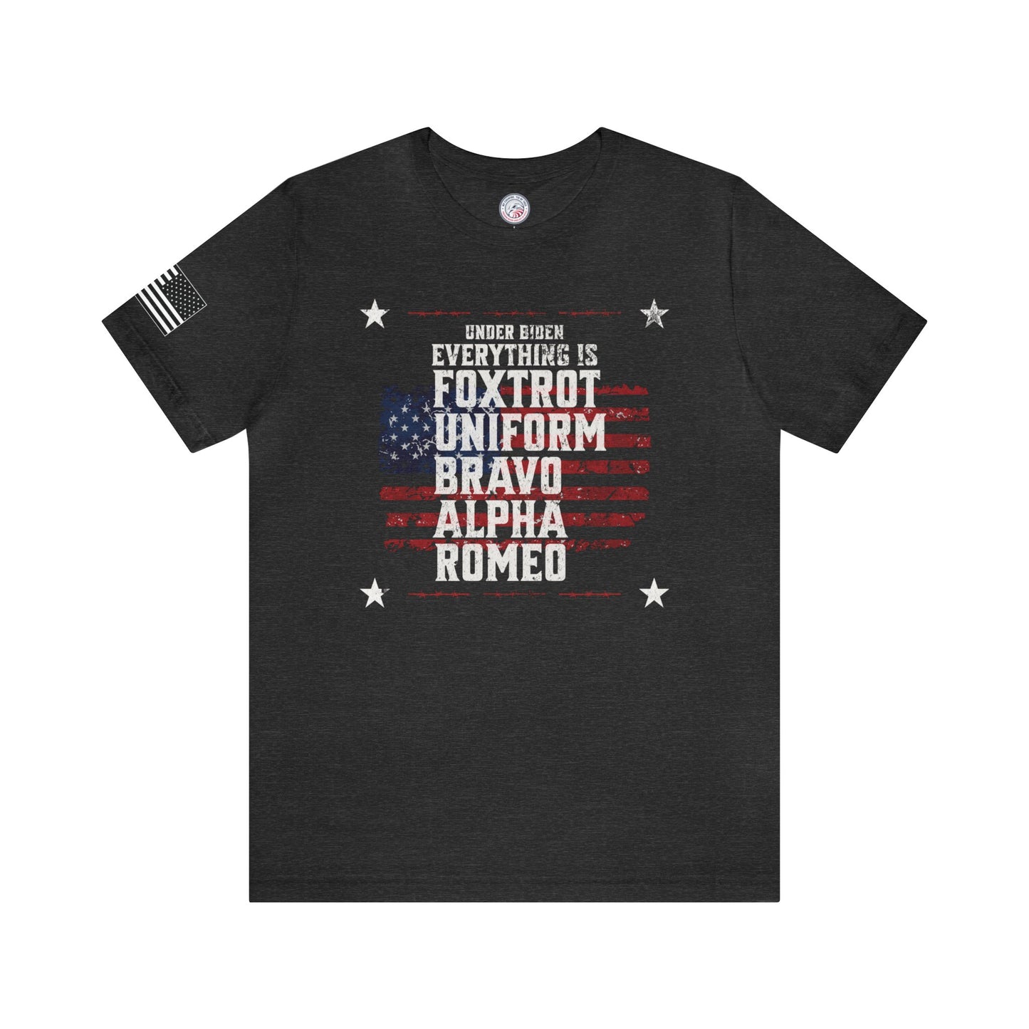 Under Biden, Everything is FUBAR Premium Tee - Front