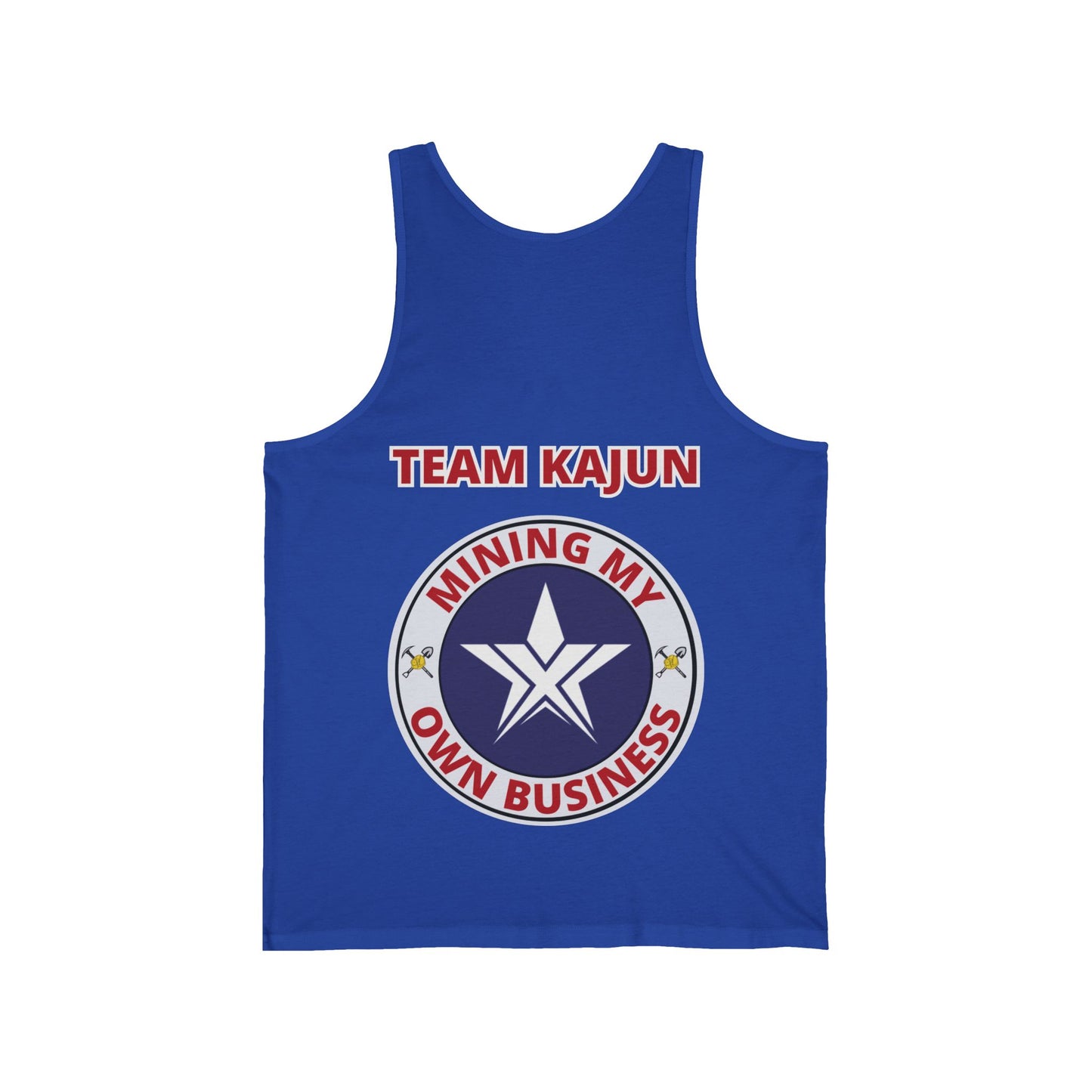 TEXIT Team Kajun Mining My Own Business Unisex Jersey Tank