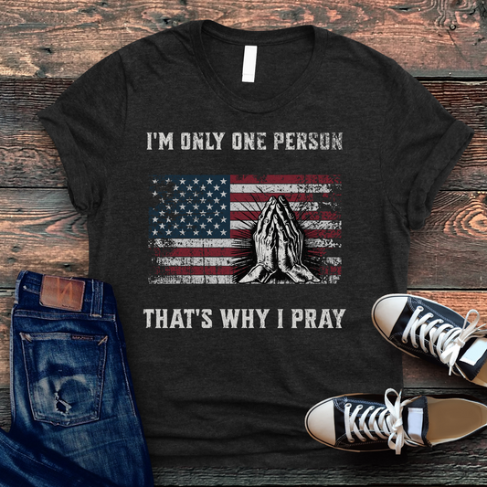 That's Why I Pray Premium Tee