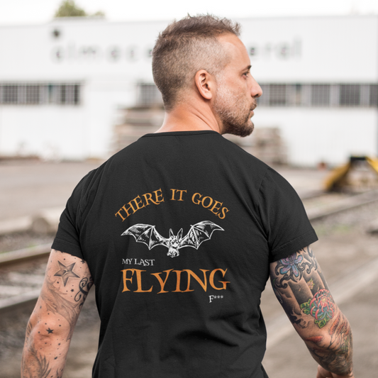 My Last Flying F*** Premium Tee - Back