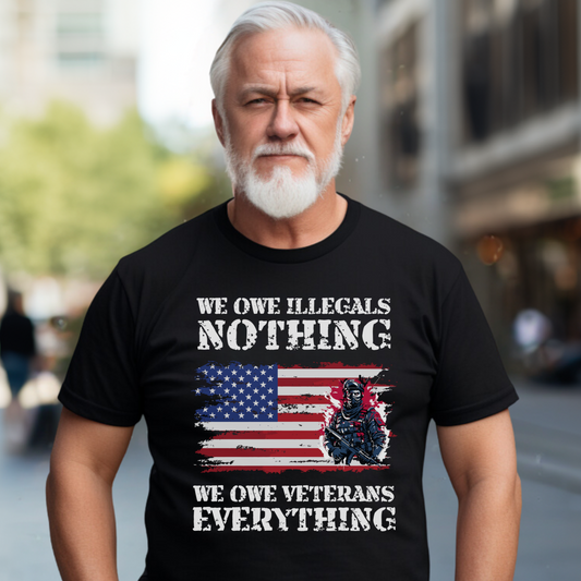 We Owe Illegals Nothing Premium Tee - Front