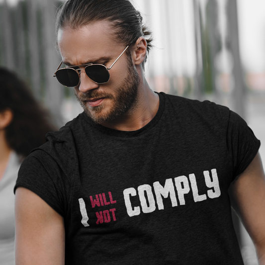 I Will Not Comply - Stacked Premium Tee