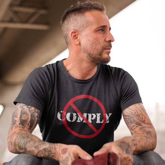 I Will Not Comply Premium Tee - Prohibition Sign